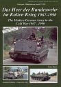The Modern German Army in the Cold War 1967-1990