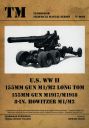 U.S. WWII - 155mm Gun M1/M2 LONG TOM, M1917/M1918 8-in Howitzer